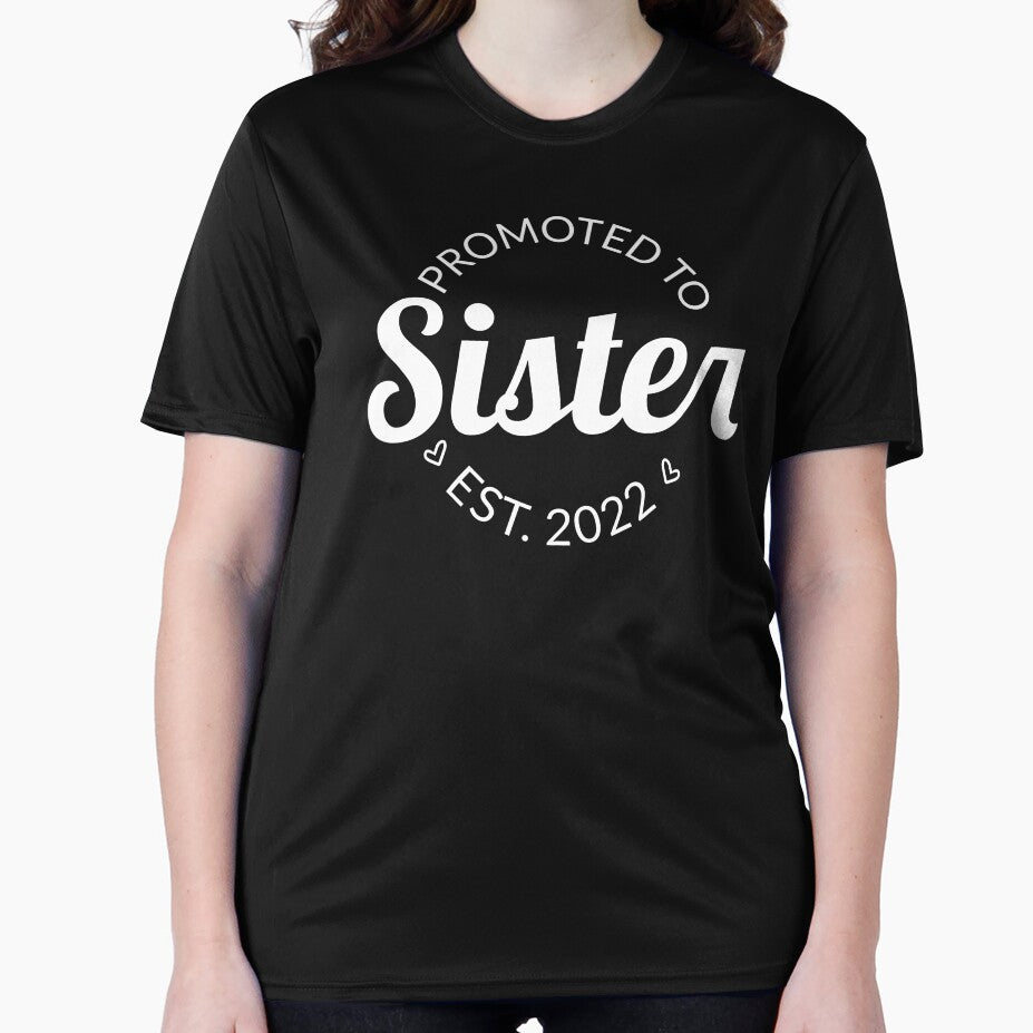 Promoted To Sister Est. 2022 I by Lemon Pepper