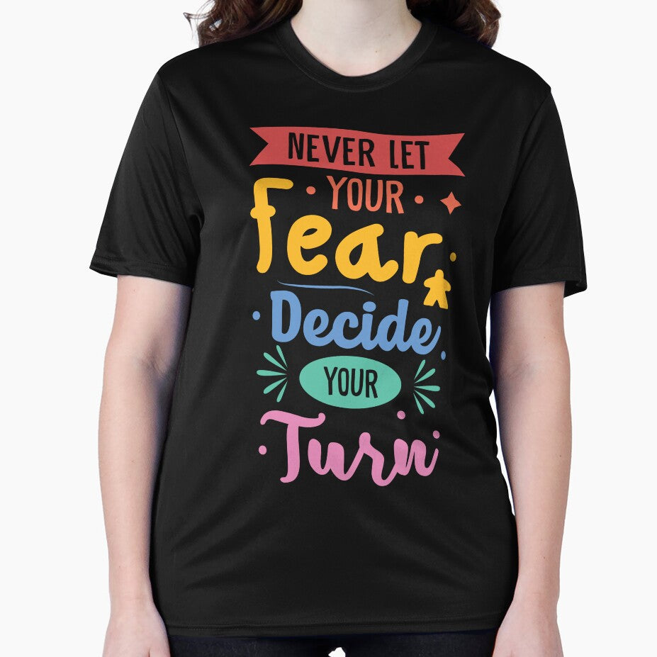Never Let Fear Decide Your Next Turn - Meeple & Board Game Saying - by BeamGeeks