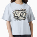 Running on Caffeine and Chaos Funny Coffee Quote by Im-Ara