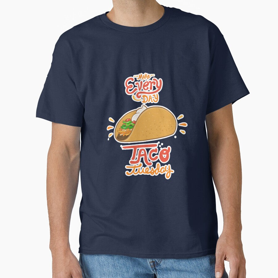 Make Every Day Taco Tuesday by showersnack