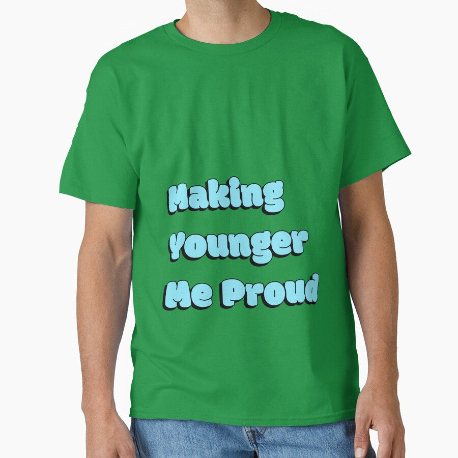 Making Younger Me Proud Quote - Light Blue by Sorted and Sweet