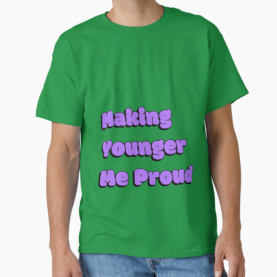 Making Younger Me Proud Quote - Purple by Sorted and Sweet