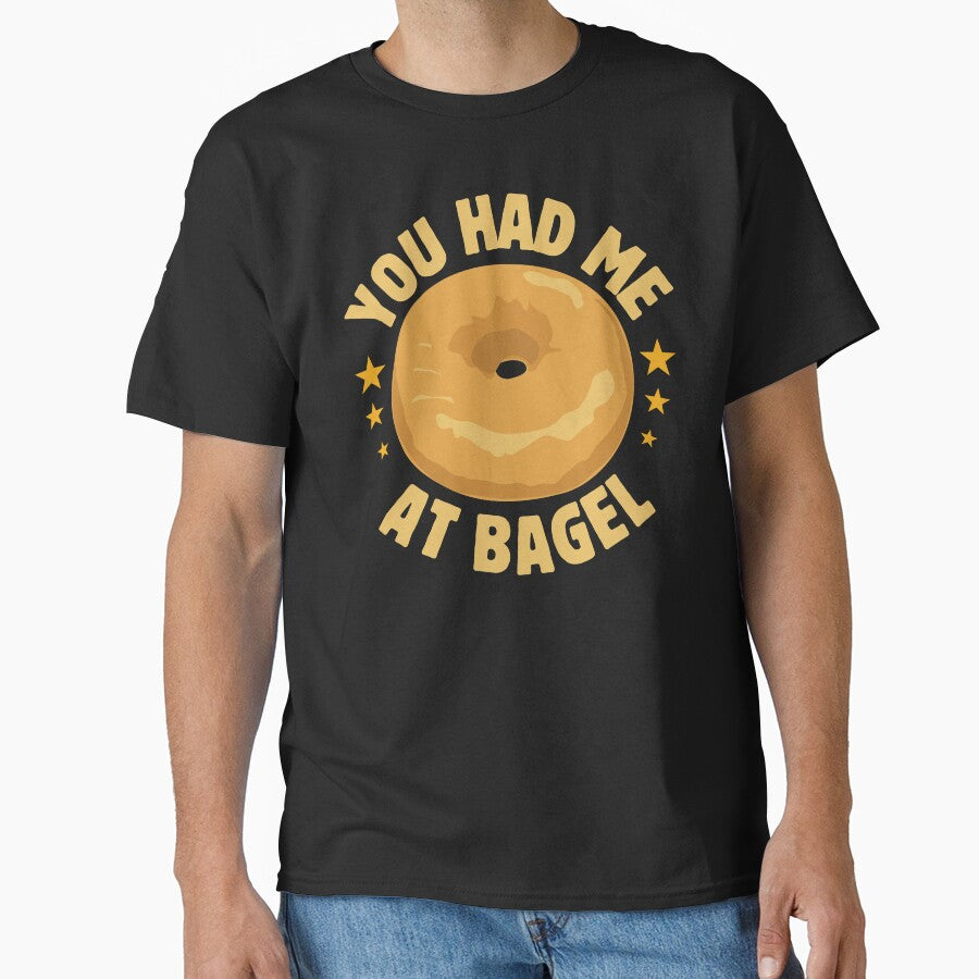 You had me at bagel by T&C Finesse