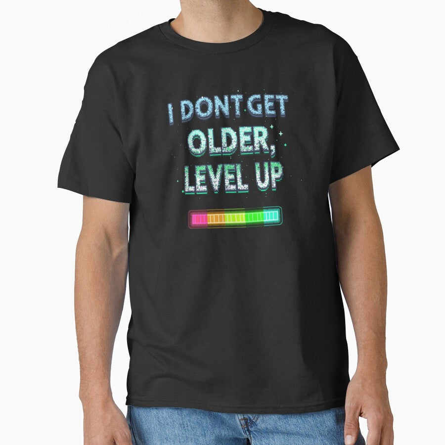 I Don't Get Older, I Level Up by SignumShop