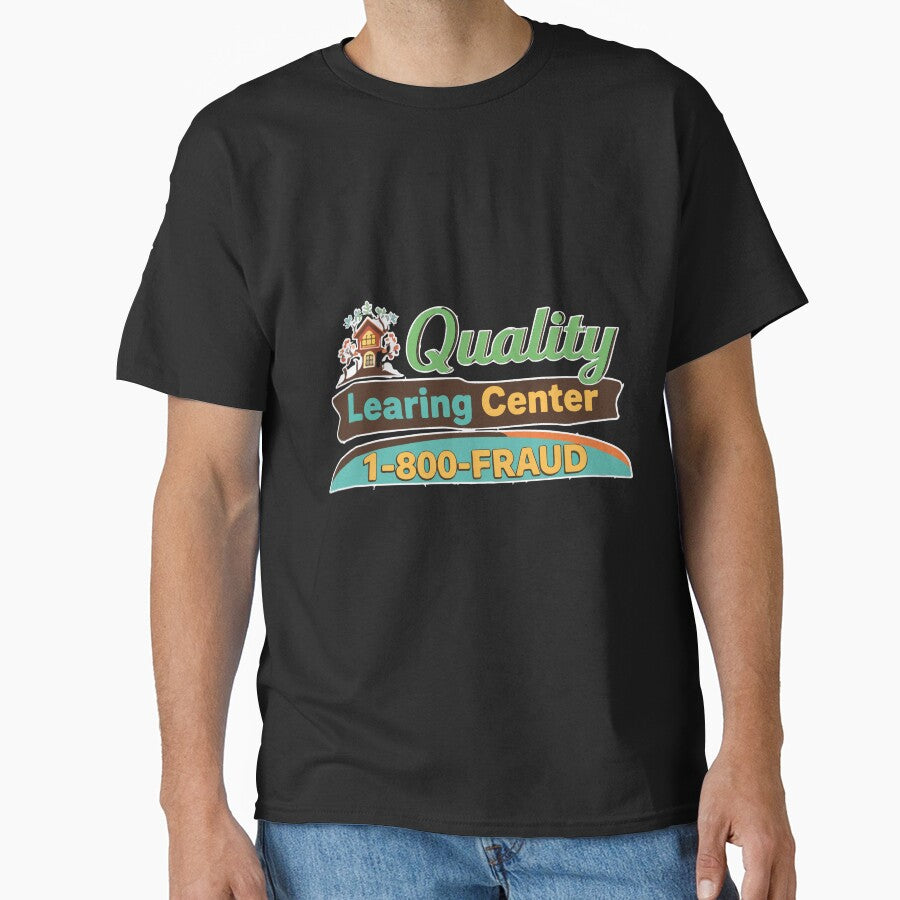 Funny Quality Learning Center 1 800 Fraud Parody Humor by kiralynstration