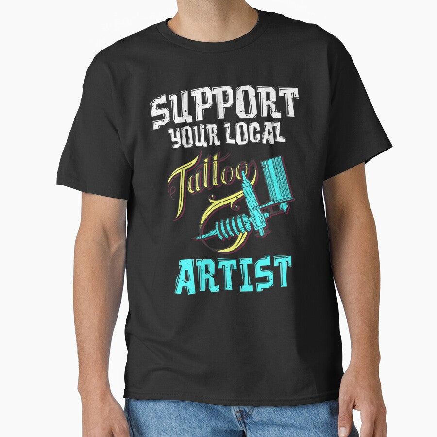 Support your local Tattoo Artist Ink Tattoo Lover by appajipatmahj
