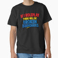 If I Roleplay There Will Be Broken Boundaries Funny RPG Shirt by TeeTimeTreasure