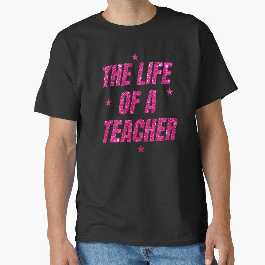 The Life of A Teacher, funny, cute, best teacher by FlexiPrints