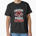 Education Is Important But Pinball Is Importanter Pinball Enthusiast Gamer Hobby by SkeletonsDanger