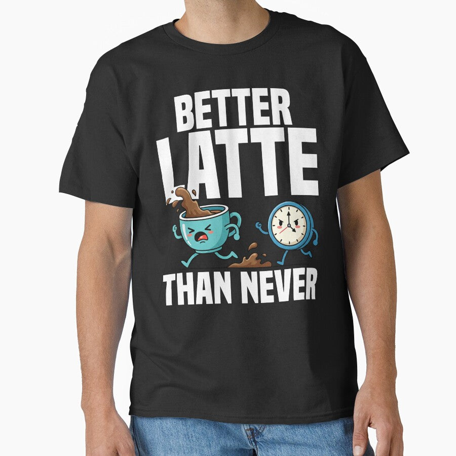 BETTER LATTE THAN NEVER - BARISTA GIFT by KEF Custom