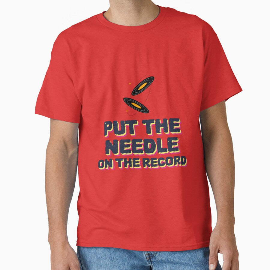 put the needle on the record DJ Music by Tee-Shirt-Topia