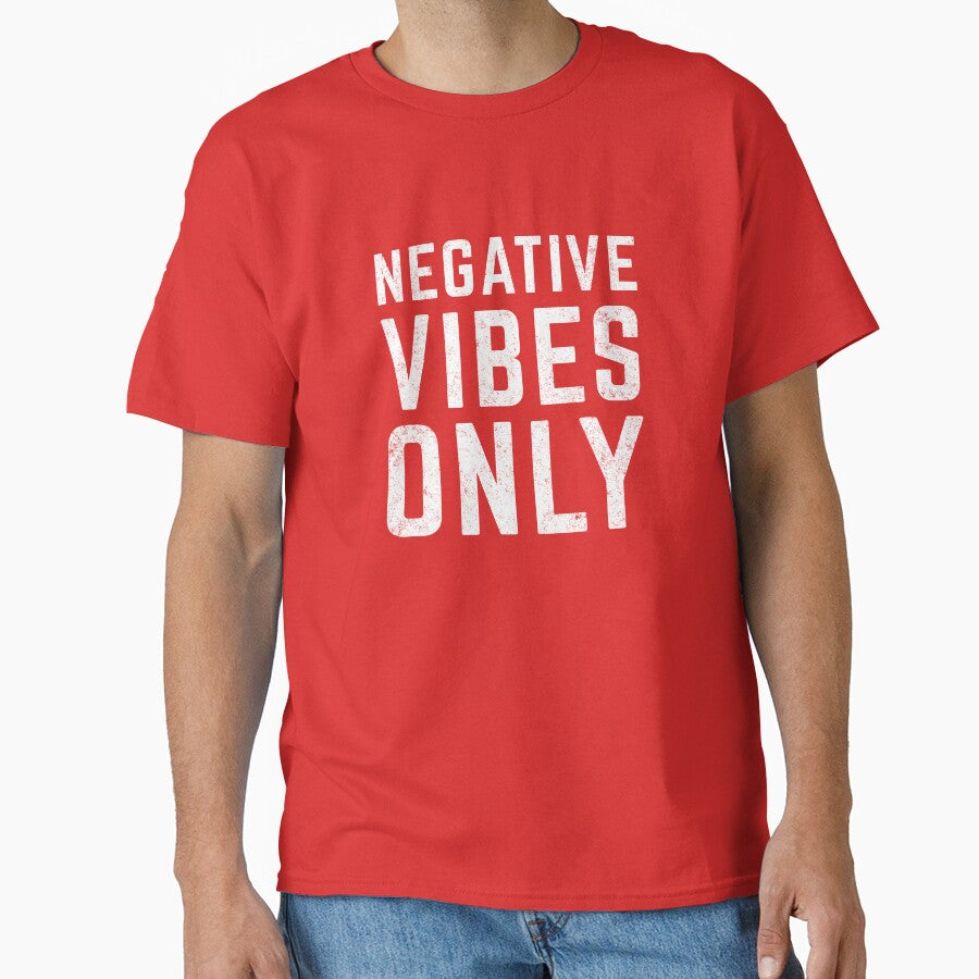 NEGATIVE VIBES ONLY by Primotees