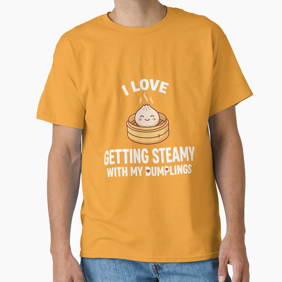 I Love Getting Steamy With My Dumplings by Amir Faysal