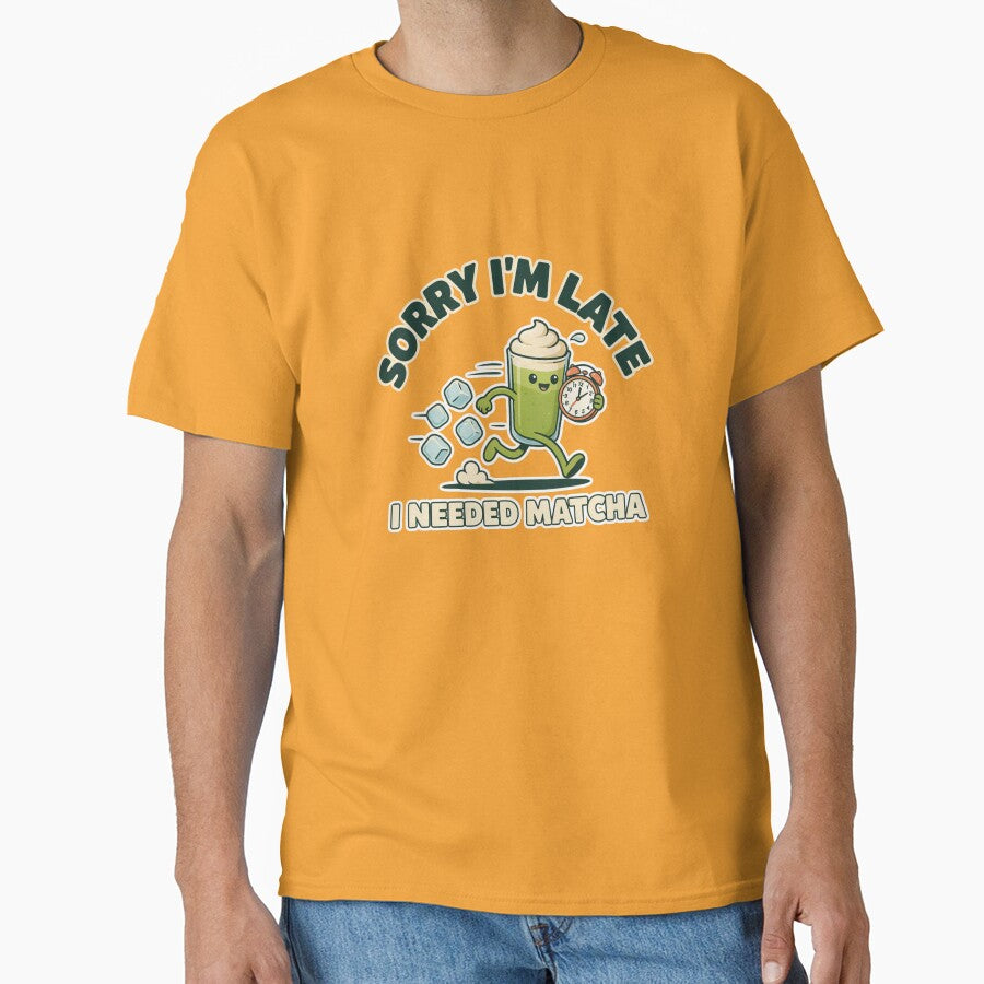 Sorry I'm Latte I Needed Matcha – Funny Matcha Tea Lover Design by ArcticFoxStudio