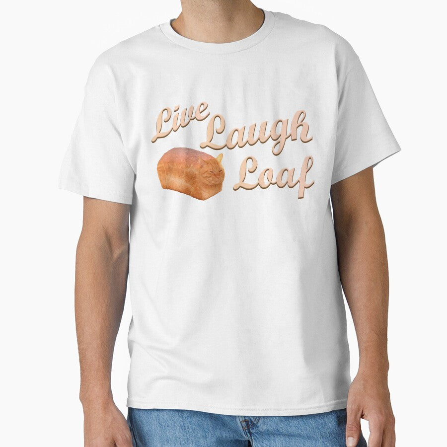 Live Laugh Loaf Funny Cat Meme by MemishDesign