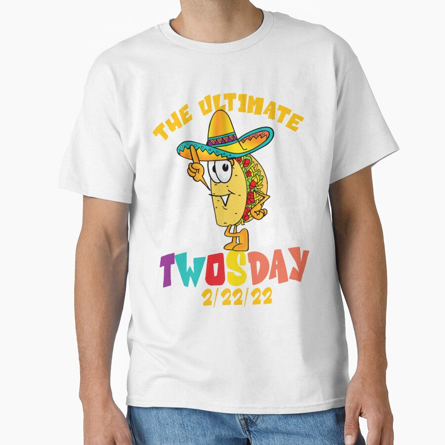The Ultimate Taco Twosday 2/22/22 funny gift for February 22 2022 by James Lewis