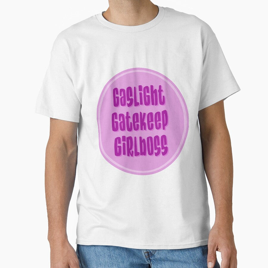 Gaslight Gatekeep Girlboss by radfem-designs