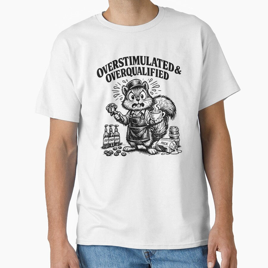 Overstimulated & Overqualified Barista Coffee Lover by Pawsome Quotes