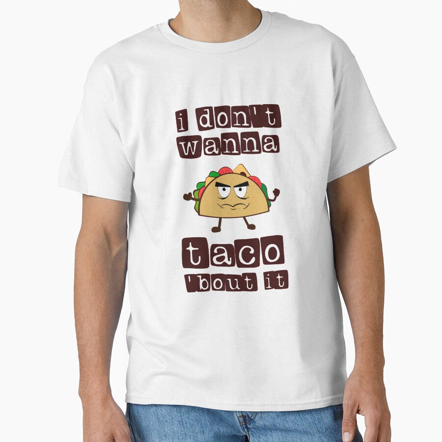 I don't wanna Taco-Bout it Funny Taco Tuesday graphic by Lisbob