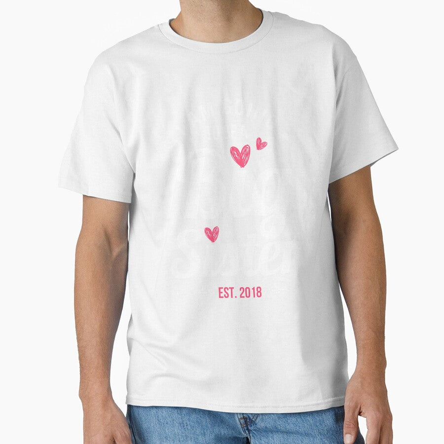 I Am Going To Be A Big Sister Estimated 2018 Shirt by chihai