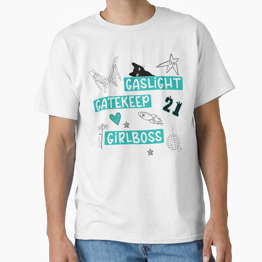Gaslight Gatekeep Girlboss - Taylor - Gracie - Phoebe Fan Merch Custom Graphic by Middle8