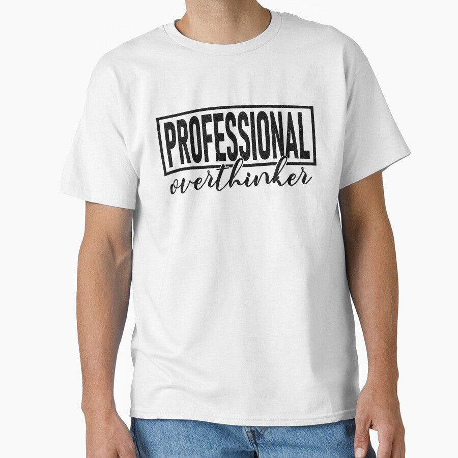 Professional Overthinker by GuwdTCo