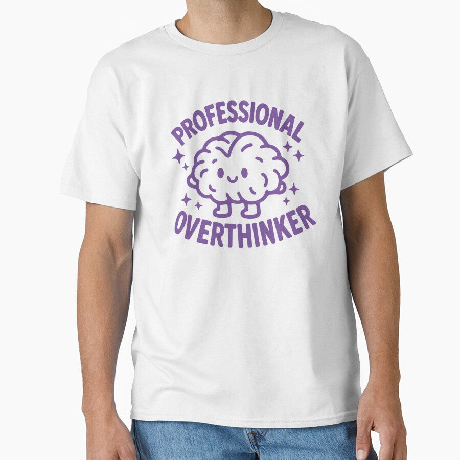 Professional Overthinker by BurunaMD