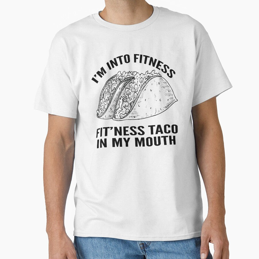 I'm Into Fitness Fit'Ness Taco In My Mouth by Ake10