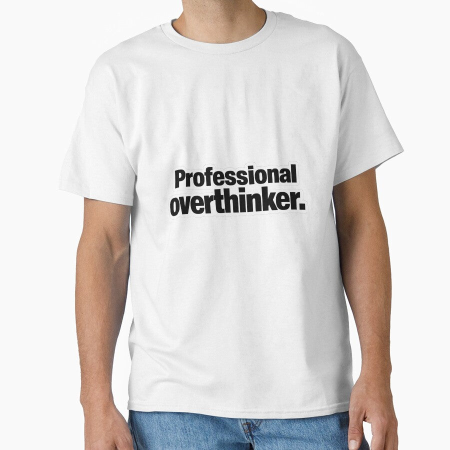 Professional Overthinker Funny Introvert Overthinking Quote T-Shirt Sticker by Divakar Fashion