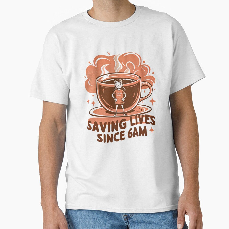 Saving Lives Since 6am Coffee Barista,  For  barista,for a waiter, for a coffee shop by winnermemes
