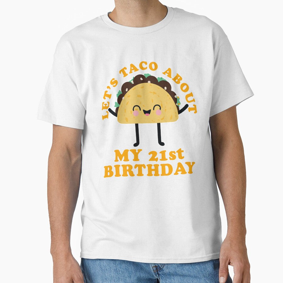 Let's Taco About My 21st Birthday Taco Lover Gift by narekmug