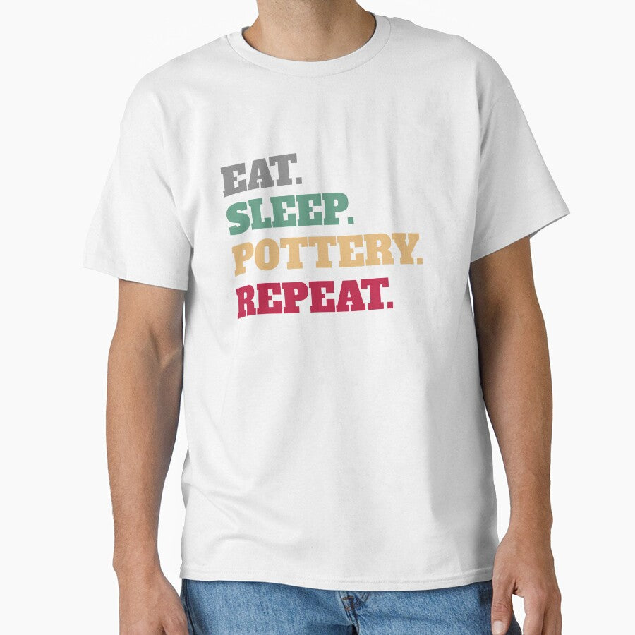 Eat Sleep Pottery Ceramics Repeat by Salvadax