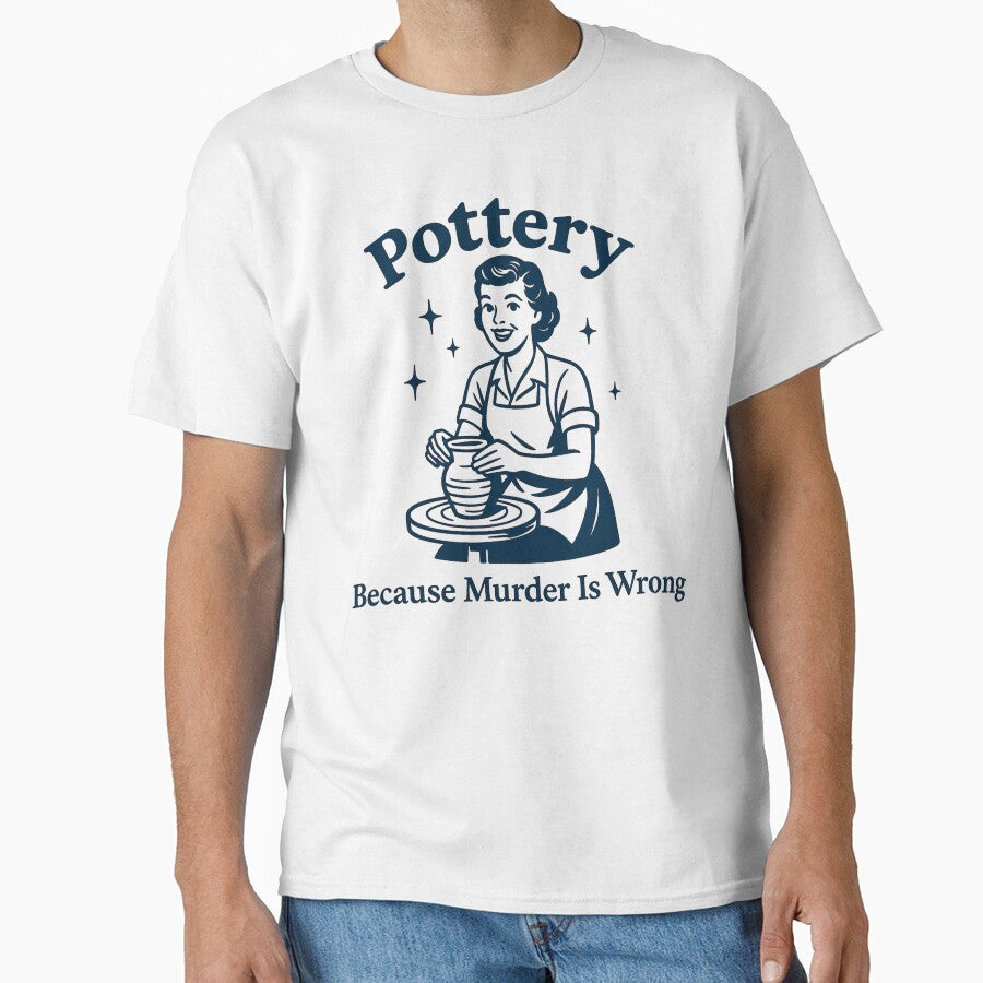Funny Pottery - Pottery Because Murder is Wrong by ZBIFBOUETLA