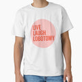 Live Laugh Lobotomy in Pink and Orange by tinyteacups