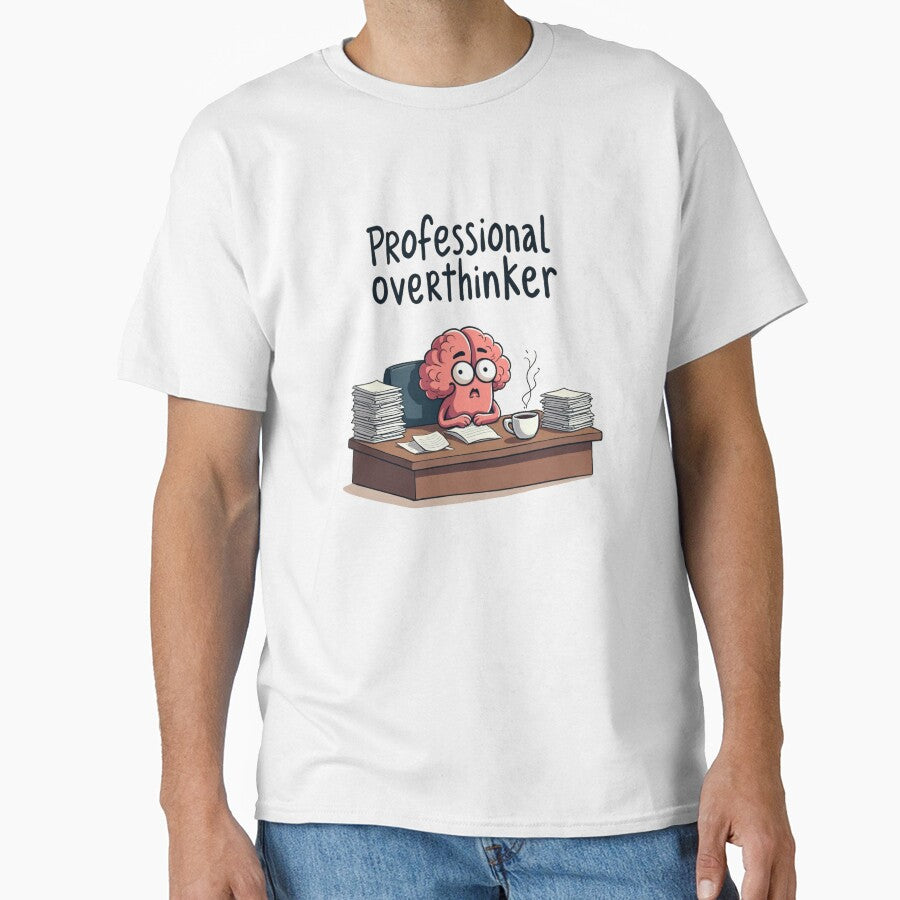 Professional Overthinker T-Shirt | Funny Brain Cartoon Office Humor Gift for Her Him | Relatable Mental Health Tee | Anxiety Awareness Shirt by WonderWaresGifts
