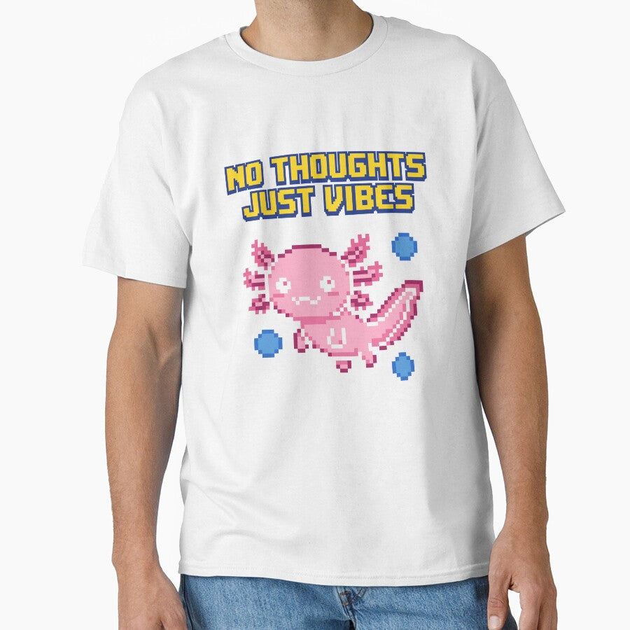 No Thoughts Just Vibes - Cute Axolotl by artistastshirt