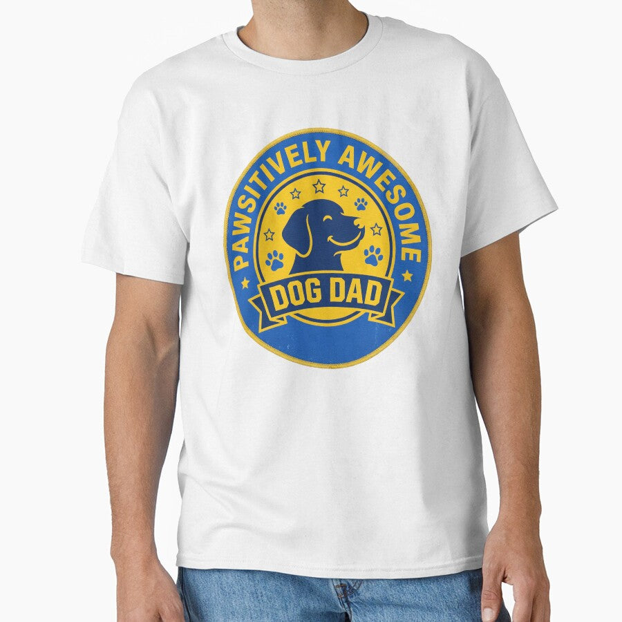 Dog Dad Gift – “Pawsitively Awesome Dog Dad” Funny Pet Owner Design. by UniqueArtsOnly
