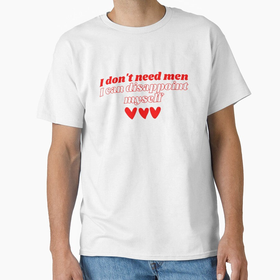 I don't need men, I can disappoint myself by daphhne