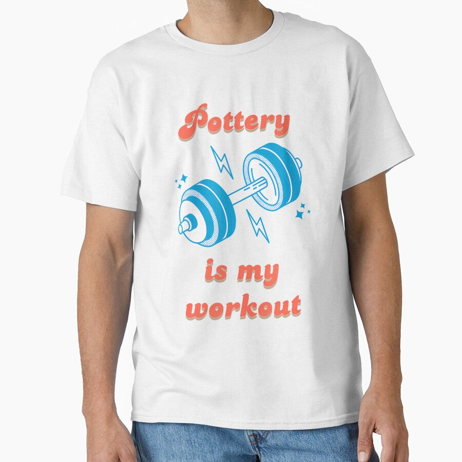 Pottery Is My Workout Clay Wheel Throwing Ceramics by AileighKyser