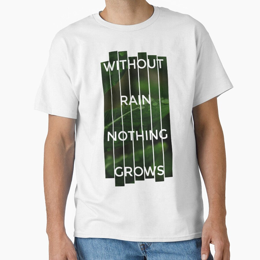 Pro Life - Without Rain Nothing Grows - Plant Rain Design Gift by yeknow