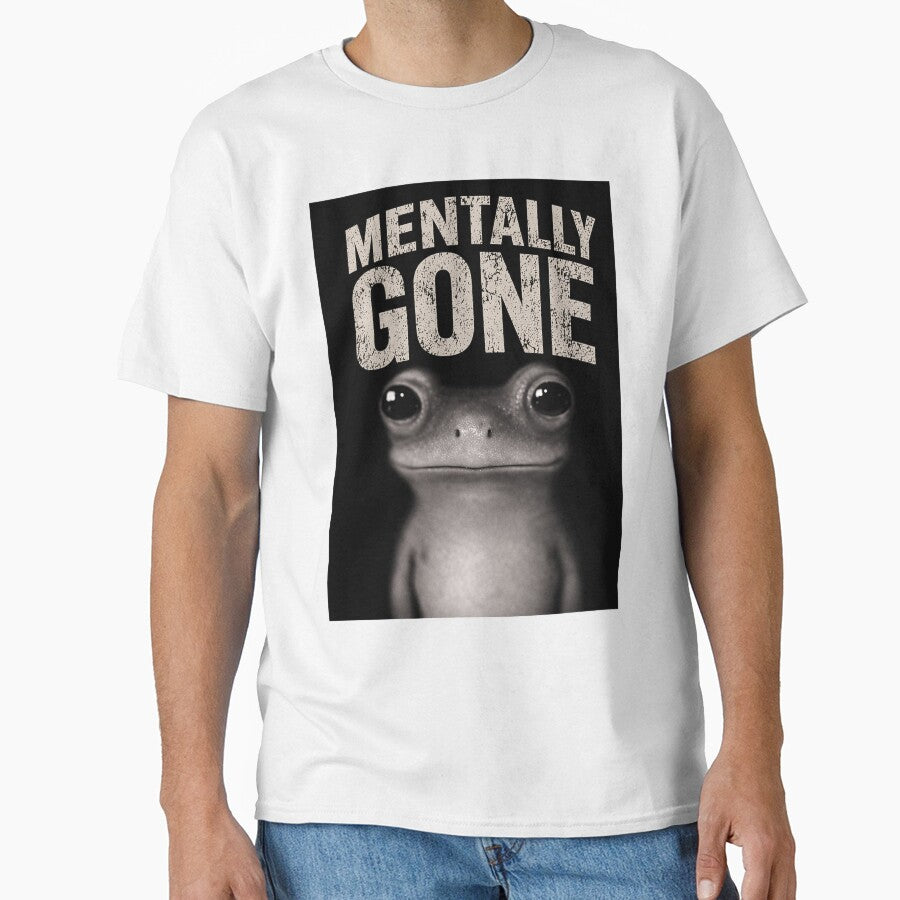 Mentally Gone Shirt by VANTAAA