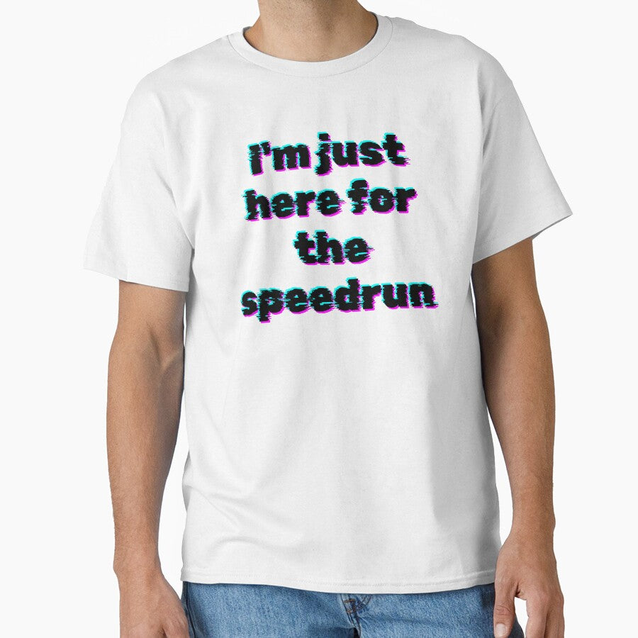 I'm Just Here for the Speedrun – Glitch Gamer Aesthetic Quote by PHRASEandSTYLE