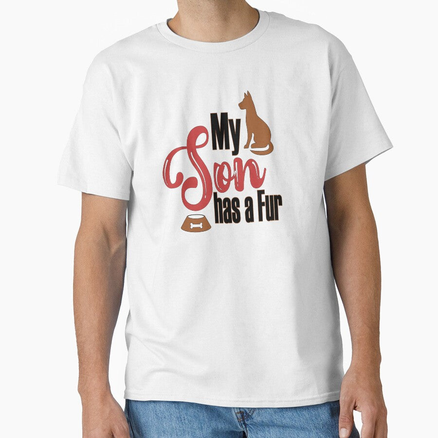 My Son has a Fur Design | Animal Lover Design | Dog Lover Design by KansydMerch