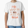 Life Happens Pottery Helps - Ceramics Artist Clay Pottery by JuneLisa1