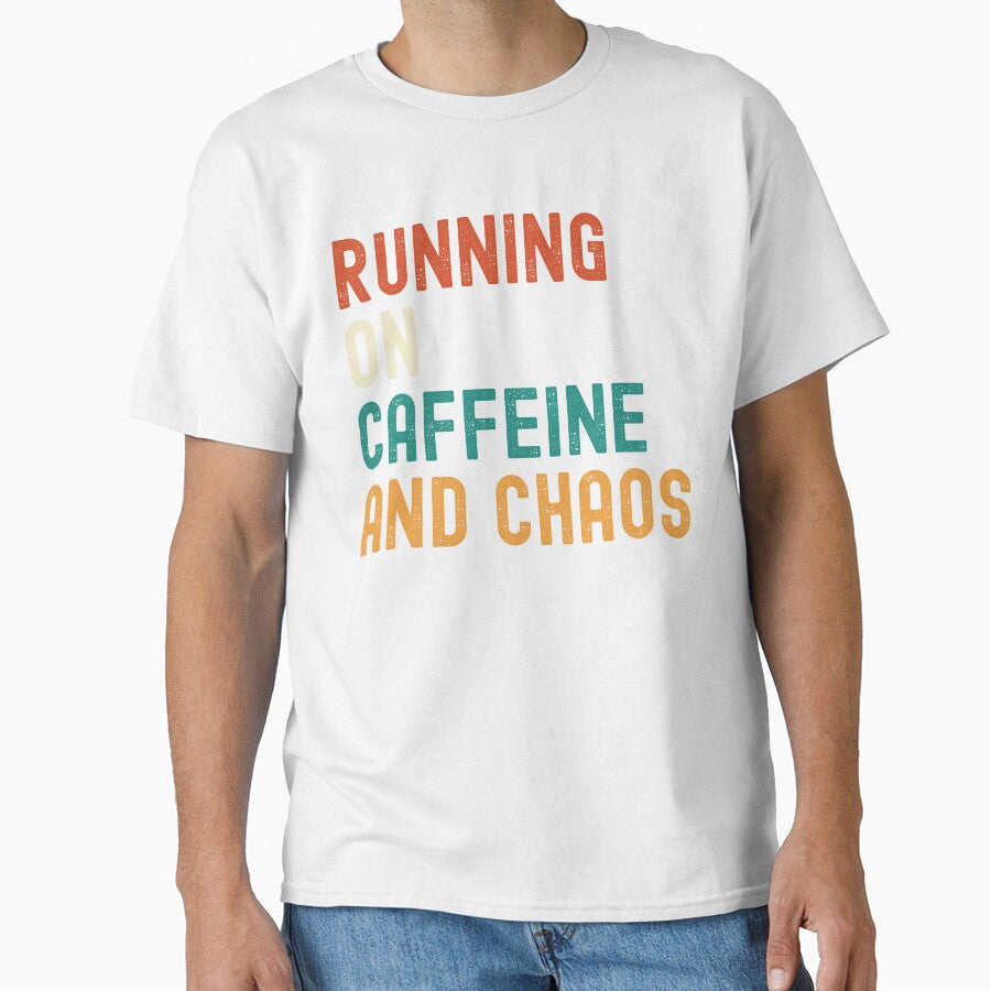 Running on Caffeine and Chaos by coltonrj1