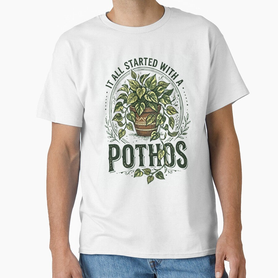 It All Started With A Pothos - Funny Houseplant Lover Design by haitrieuic96