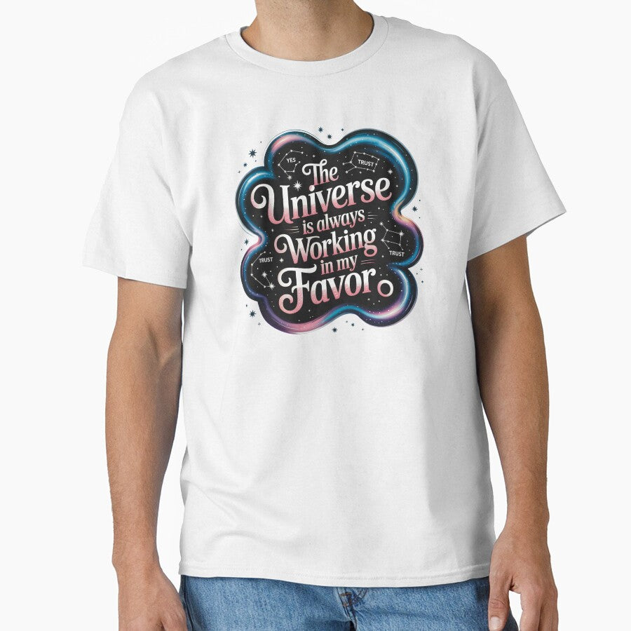 The Universe Is Always Working In My Favor by CrypticHMystic