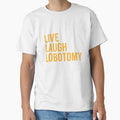 Live Laugh Lobotomy in Yellow by tinyteacups