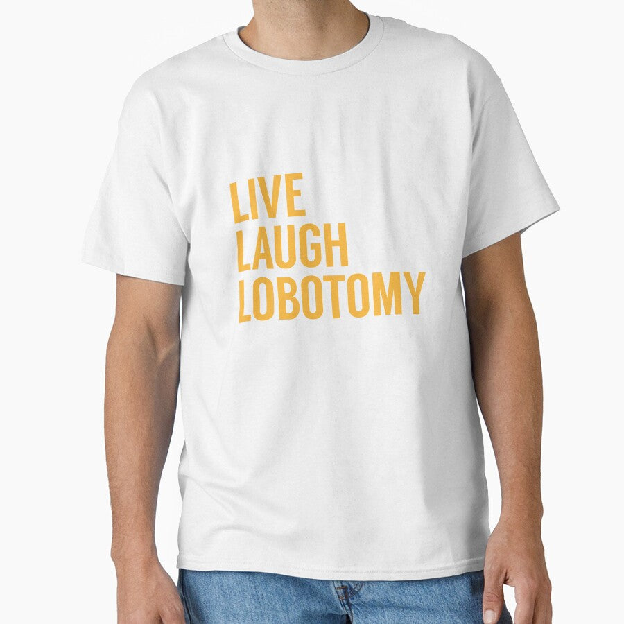Live Laugh Lobotomy in Yellow by tinyteacups