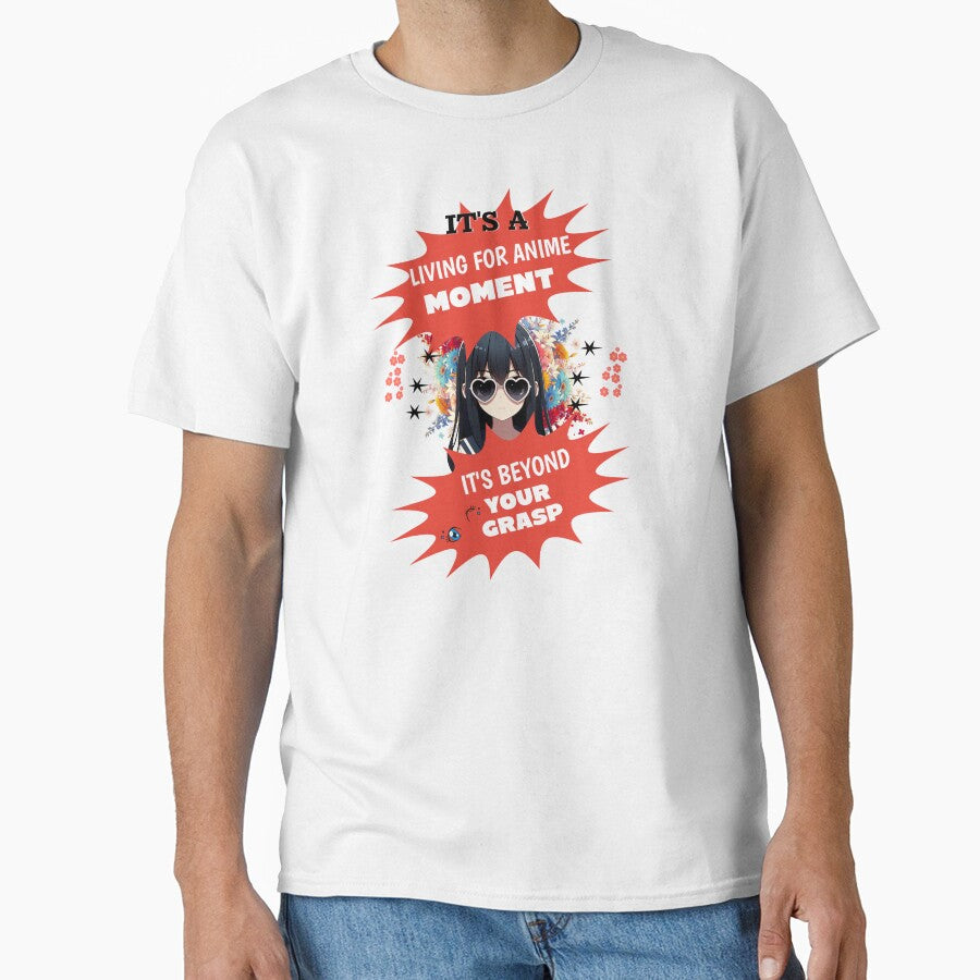It's a living for anime moment funny saying manga girl by Endo Designs - cause Love and Life matters